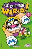 Yo ! C'est moi, Wario ! T.4