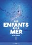 Les enfants de la mer T.1