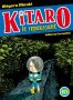 Kitaro le repoussant T.10