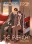 Escape from the everyday T.2