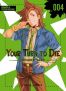 Your turn to die T.4