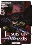 Je suis un assassin (et je surpasse le hros) T.6