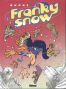 Franky Snow T.1