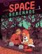 Space srnade