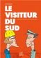 Le visiteur du sud - intgrale