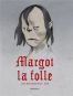 Margot la folle