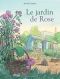 Le Jardin de Rose