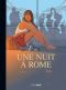 Une nuit  Rome T.3 - Toil