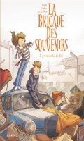 La brigade des souvenirs T.3