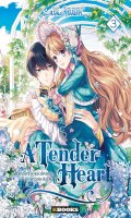 A tender heart T.3