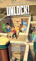Unlock ! Escape Geeks T.5 chappe-toi du labyrinthe