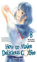 How to make delicious coffee T.8
