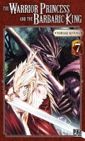 The warrior princess and the barbaric king T.7