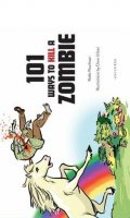 Les 101 manires de tuer un zombie