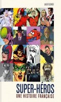 Super-hros, une histoire franaise