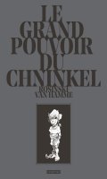 Le grand pouvoir du Chninkel - dition anniversaire 25 ans