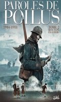 Paroles de poilus 1914-1918 T.2