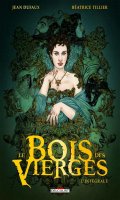 Le bois des vierges - intgrale