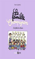 La famille Choupignon T.5