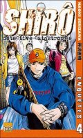 Shiro, le dtective catastrophe T.4