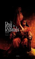 Le roy des Ribauds T.3