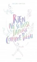 Rien ne se passe jamais comme prvu