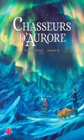 Chasseurs d'aurore