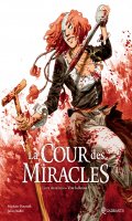 La cour des miracles T.2