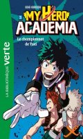 My hero academia - Bibliotheque verte T.3