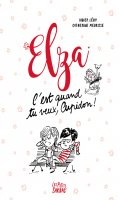 Elza c'est quand tu veux, Cupidon !
