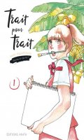Trait pour trait, dessine et tais-toi T.1