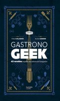 Gastrono Geek T.1