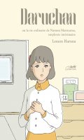 Daru-Chan ou la vie ordinaire de Narumi Maruyama, employe interimaire